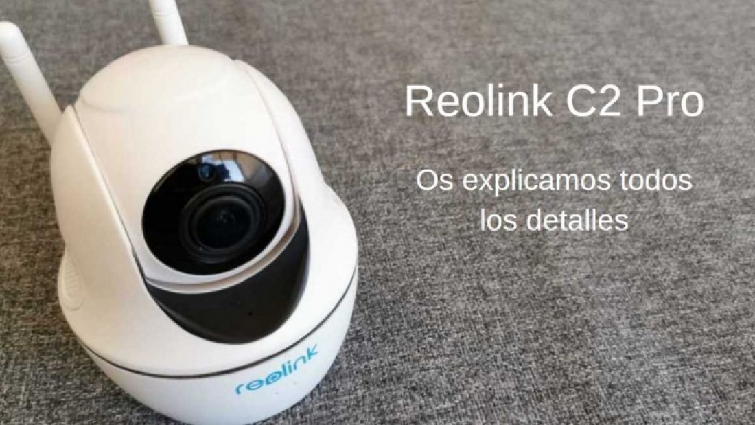 Todos los detalles de la cámara Reolink C2 Pro – Bienestar Institucional