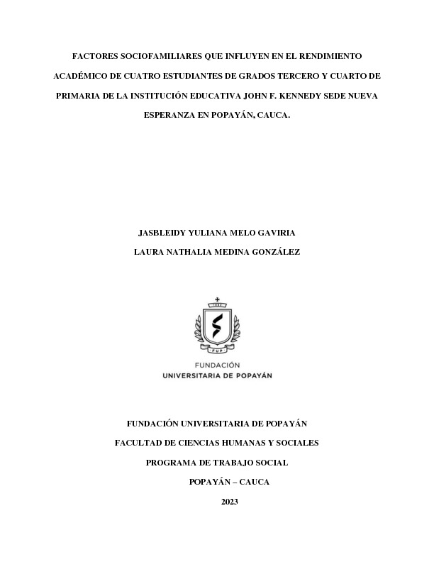 1FACTORES SOCIOFAMILIARES QUE INFLUYEN EN EL RENDIMIENTO ACADÉMICO DE CUATRO ESTUDIANTES DE GRADOS TERCERO Y CUARTO DE PRIMARIA DE LA INSTITUCIÓN EDUCATIVA JOHN F. KENNEDY SEDE NUEVA ESPERANZA EN POP (1).pdf