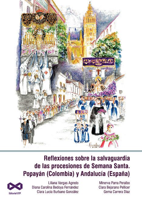 REFLEXIONES SOBRE LA SALVAGUARDIA DE LAS PROCESIONES DE SEMANA SANTA POPÁYAN  ( COLOMBIA) Y ANDALUCIA (ESPAÑA).pdf