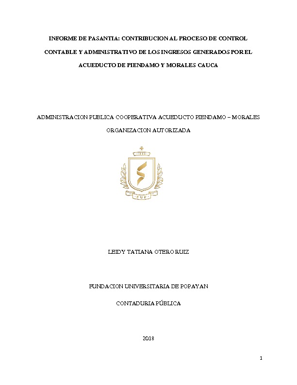 CONTRIBUCION AL PROCESO DE CONTROL CONTABLE Y ADMINISTRATIVO DE LOS INGRESOS GENERADOS POR EL ACUEDUCTO DE PIENDAMO Y MOR~1.pdf