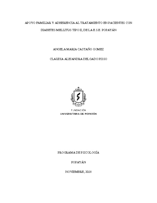 APOYO FAMILIAR Y ADHERENCIA AL TRATAMIENTO EN PACIENTES CON DIABETES MELLITUS TIPO II, DE LA E.S.E. POPAYAN.pdf