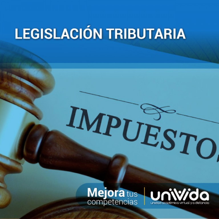 Legislación Tributaria | UNIVIDA